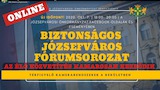 Biztonságos Józsefváros Fórumsorozat 2020.10.07.