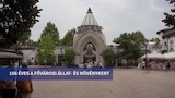 156 éves a Fővárosi Állat- és Növénykert! 2022.08.09.